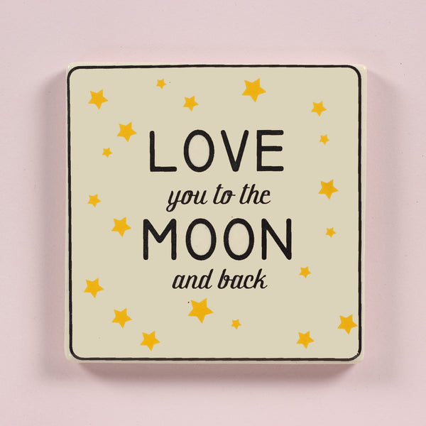 "Love you to the moon" coaster