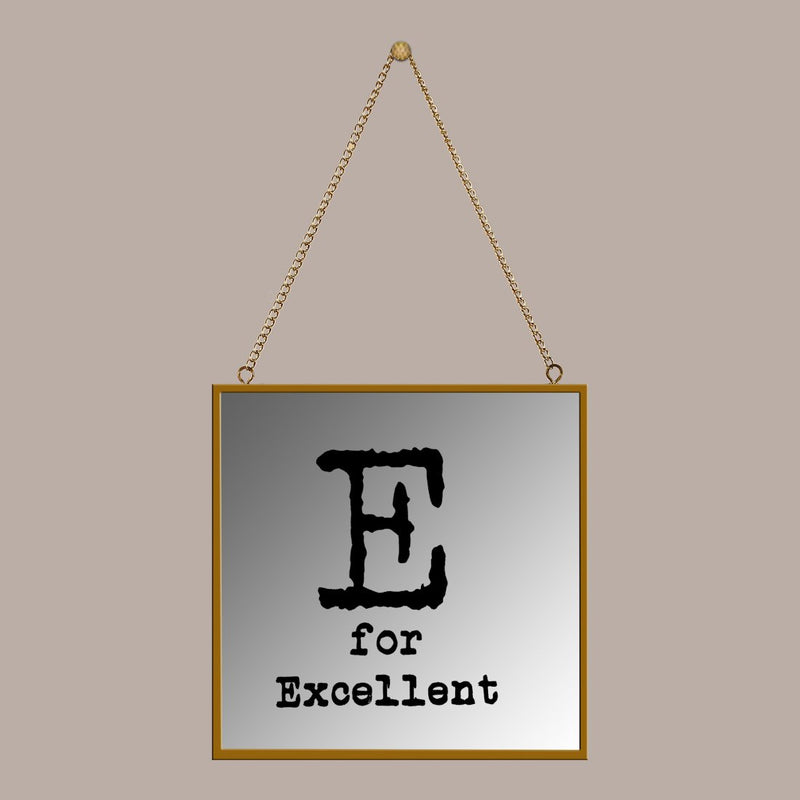 E for excellent