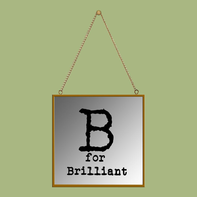 B for brilliant